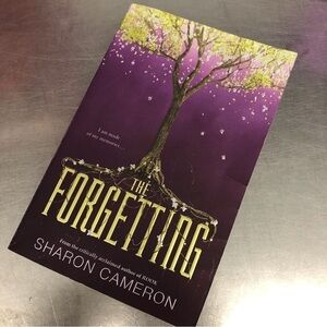 The Forgetting by: Sharon Cameron, paperback book